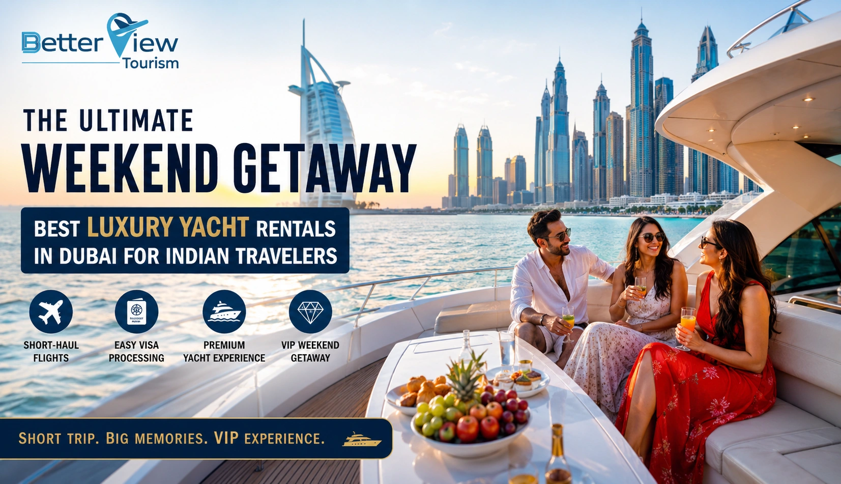 The Ultimate Weekend Getaway: Best Luxury Yacht Rentals in Dubai for Indian Travelers